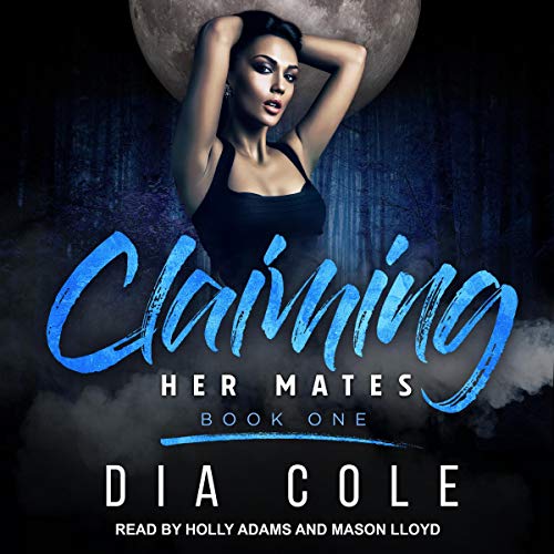 Claiming Her Mates by Dia Cole