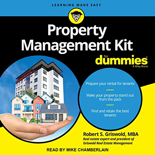 Property Management Kit for Dummies by Robert S. Griswold MSBA