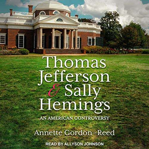 Thomas Jefferson and Sally Hemings by Annette Gordon-Reed
