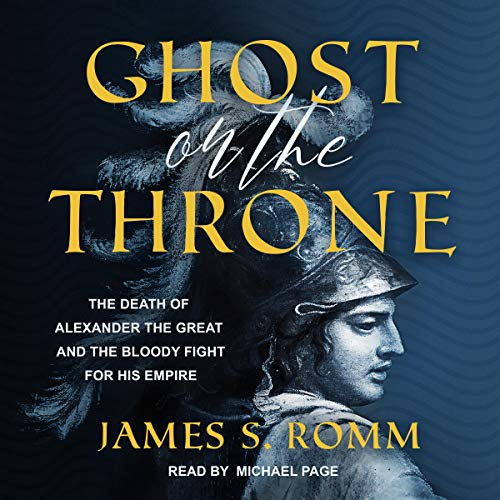 Ghost on the Throne by James S. Romm