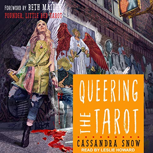 Queering the Tarot by Cassandra Snow