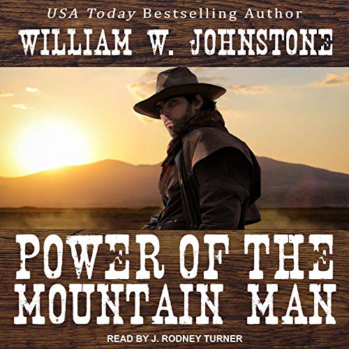 Power of the Mountain Man by William W. Johnstone