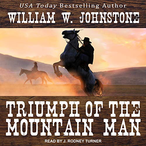 Triumph of the Mountain Man by William W. Johnstone