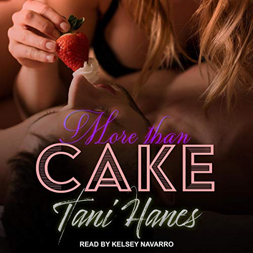 More Than Cake by Tani Hanes