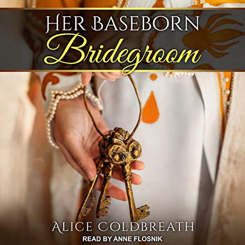 Her Baseborn Bridegroom