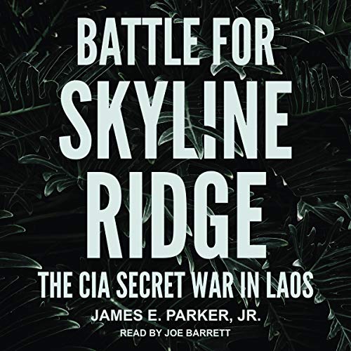 Battle for Skyline Ridge by James E. Parker Jr.