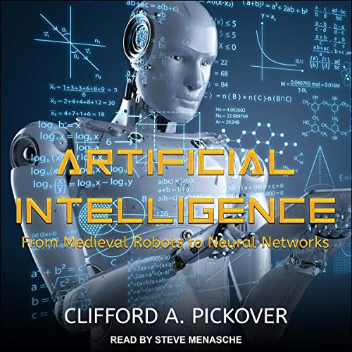 Artificial Intelligence by Clifford A. Pickover