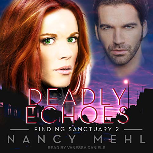 Deadly Echoes by Nancy Mehl