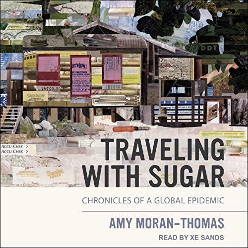 Traveling with Sugar by Amy Moran-Thomas