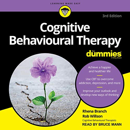 Cognitive Behavioural Therapy for Dummies, 3rd Edition