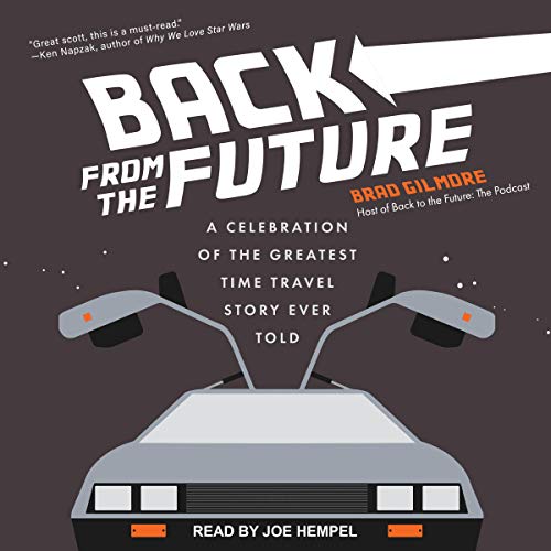 Back From the Future by Brad Gilmore