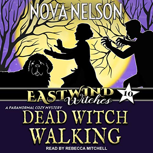 Dead Witch Walking by Nova Nelson