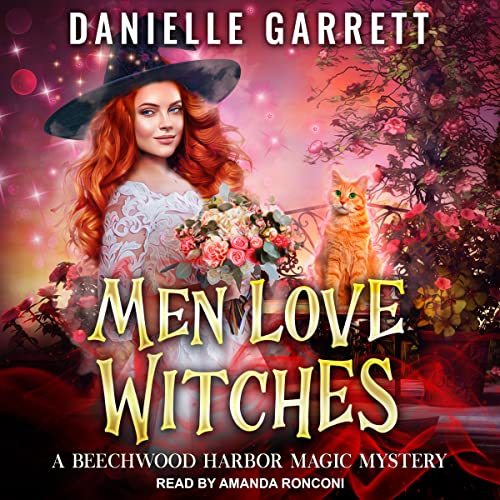 Men Love Witches by Danielle Garrett