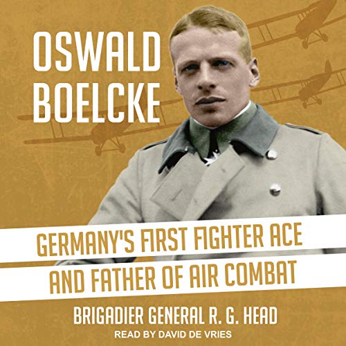 Oswald Boelcke by BGen R. G. Head