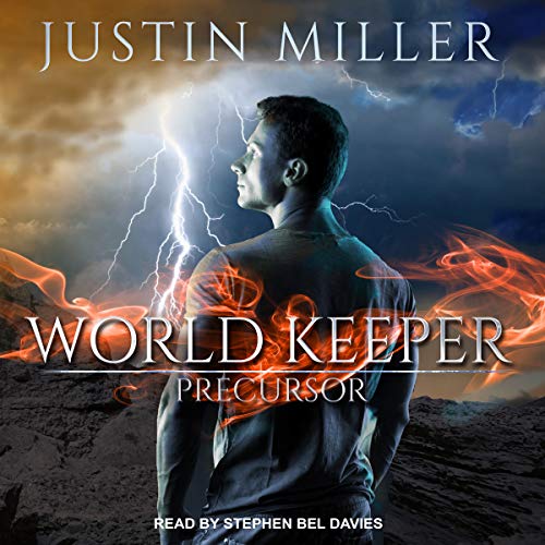 World Keeper: Precursor by Justin Miller