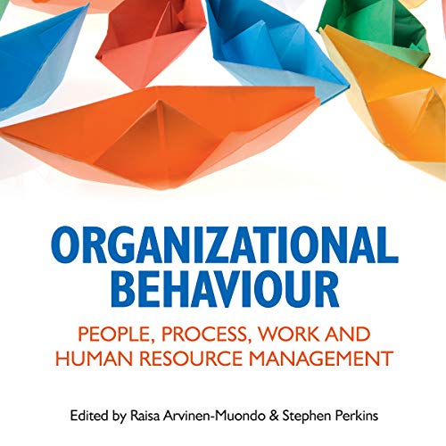 Organizational Behaviour by Raisa Arvinen-Muondo - editor