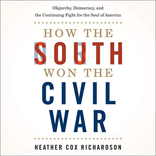 How the South Won the Civil War