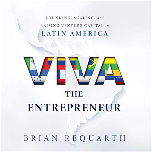 Viva the Entrepreneur by Brian Requarth