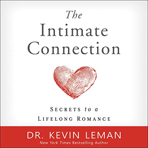 The Intimate Connection by Dr. Kevin Leman