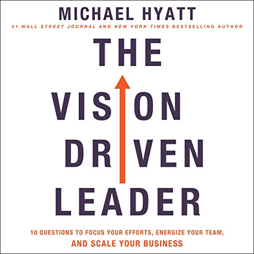 The Vision-Driven Leader