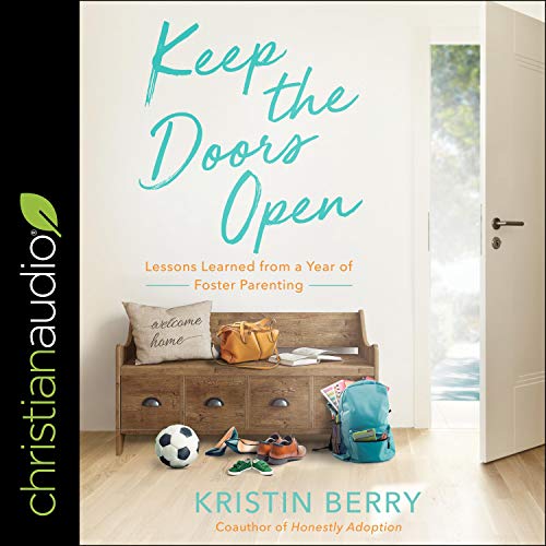 Keep the Doors Open by Kristin Berry