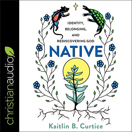 Native by Kaitlin B. Curtice