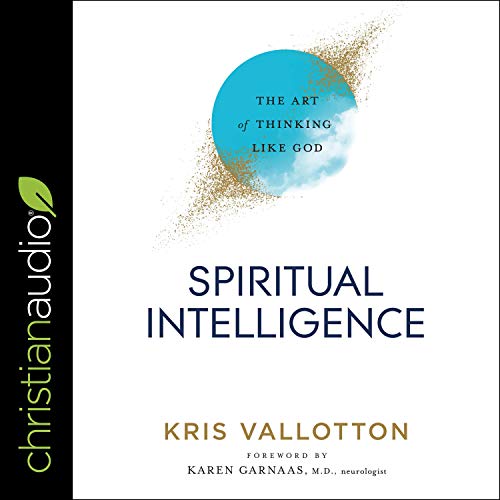 Spiritual Intelligence by Kris Vallotton