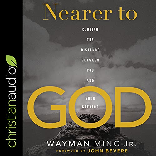 Nearer to God by Wayman Ming Jr.