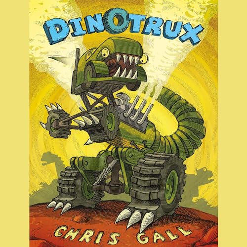 Dinotrux by Chris Gall
