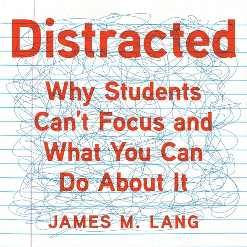 Distracted by James M. Lang