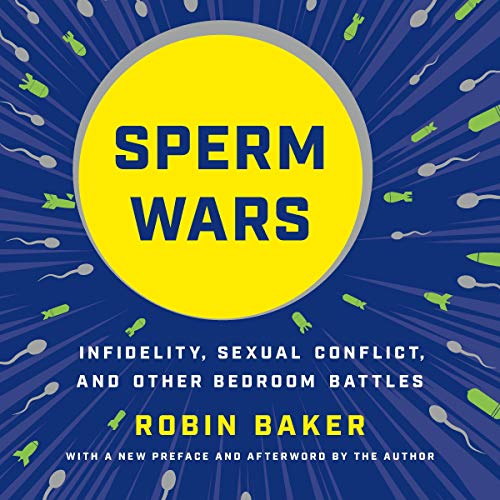 Sperm Wars by Robin Baker
