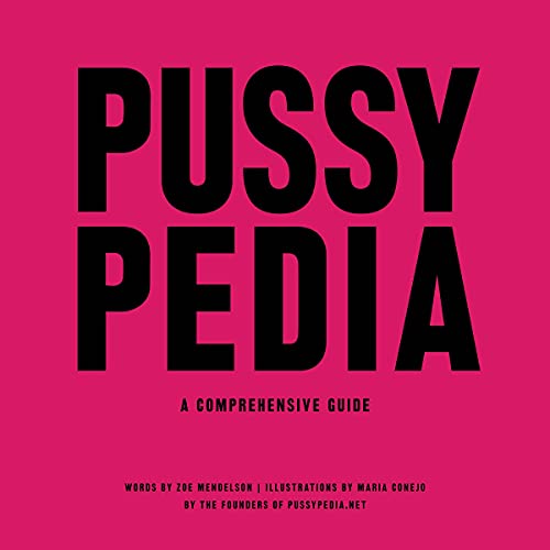 Pussypedia by Zoe Mendelson