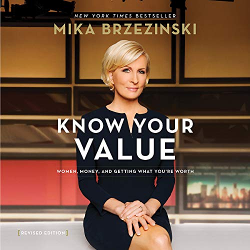 Know Your Value by Mika Brzezinski
