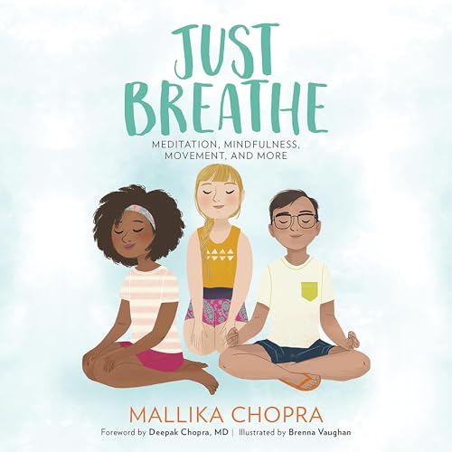 Just Breathe by Mallika Chopra