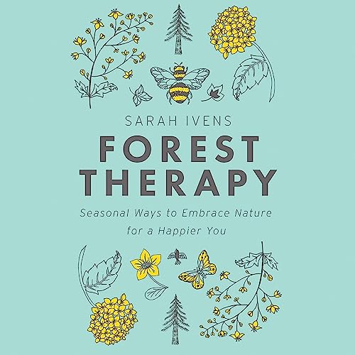Forest Therapy by Sarah Ivens