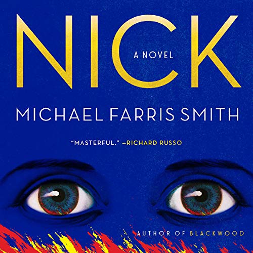 Nick by Michael Farris Smith