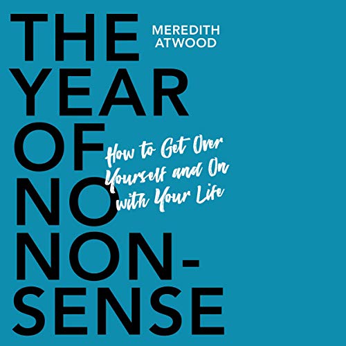 The Year of No Nonsense by Meredith Atwood