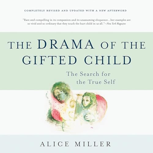 The Drama of the Gifted Child
