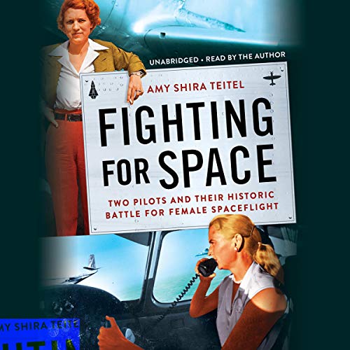 Fighting for Space by Amy Shira Teitel