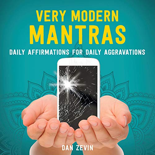 Very Modern Mantras by Dan Zevin