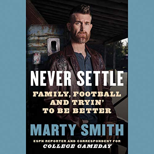 Never Settle by Marty Smith