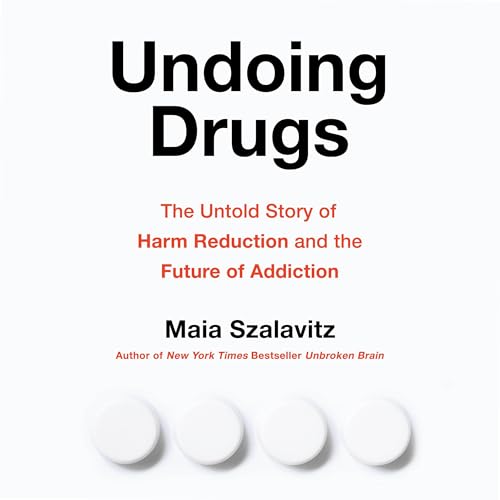 Undoing Drugs