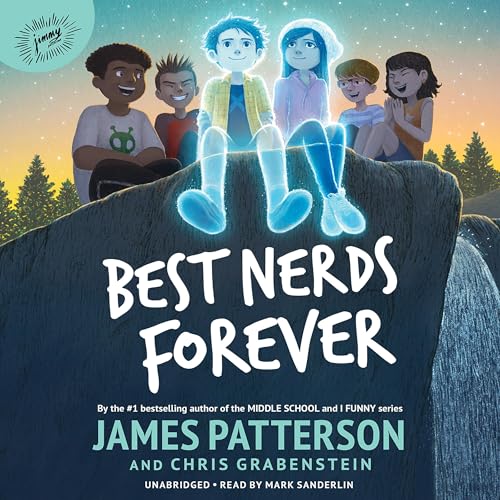 Best Nerds Forever by James Patterson