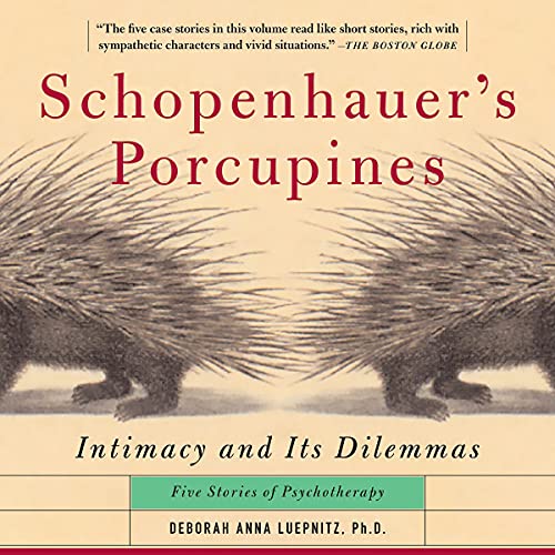 Schopenhauer's Porcupines by Deborah Anna Luepnitz