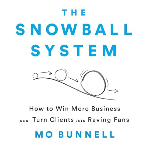 The Snowball System by Mo Bunnell