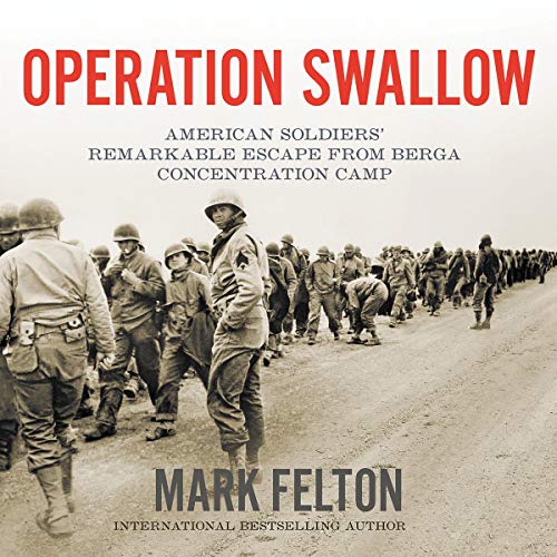 Operation Swallow by Mark Felton