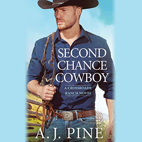 Second Chance Cowboy by A.J. Pine