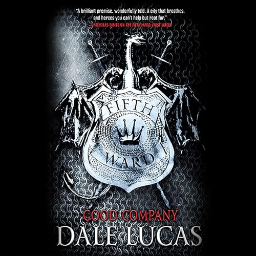 The Fifth Ward: Good Company