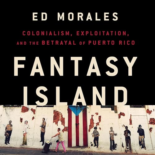 Fantasy Island by Ed Morales