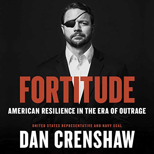 Fortitude by Dan Crenshaw